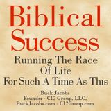 Biblical Success - Running the Race of Our Lives - for Such a Time as This