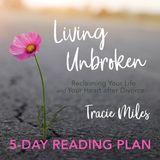 Living Unbroken: Reclaiming Your Life and Heart After Divorce