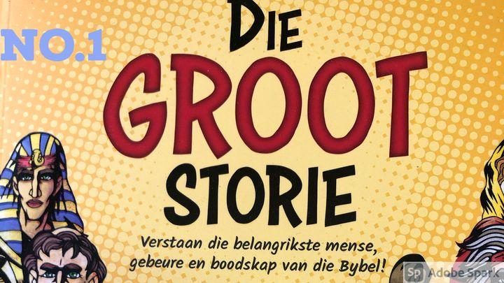 Wat Is Die Bybel? (Die Groot Verhaal Plan No. 1)