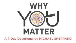 Why You Matter