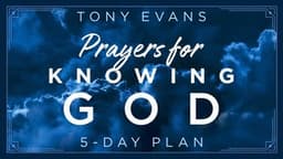 Prayers for Knowing God