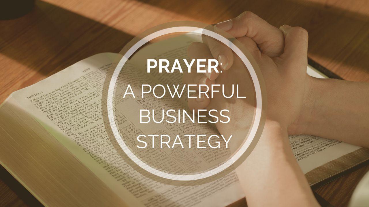 Prayer: A Powerful Business Strategy