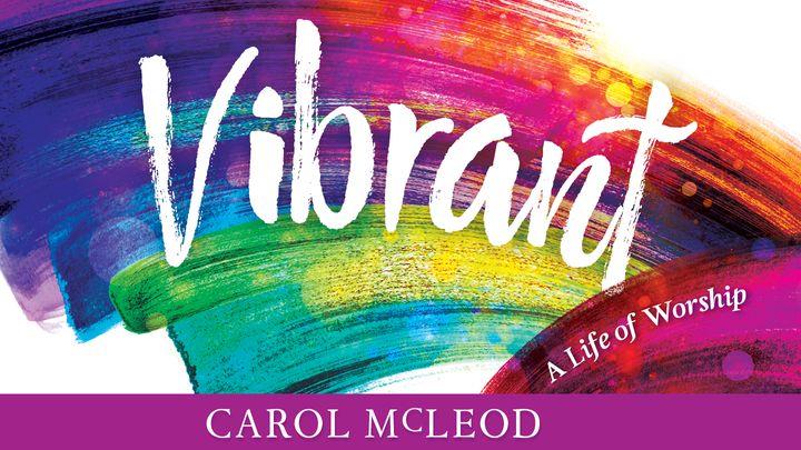 Vibrant: A Life of Worship