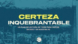 Certeza Inquebrantable Hebreos 11:32-38 Traducción en Lenguaje Actual
