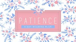 Patience
