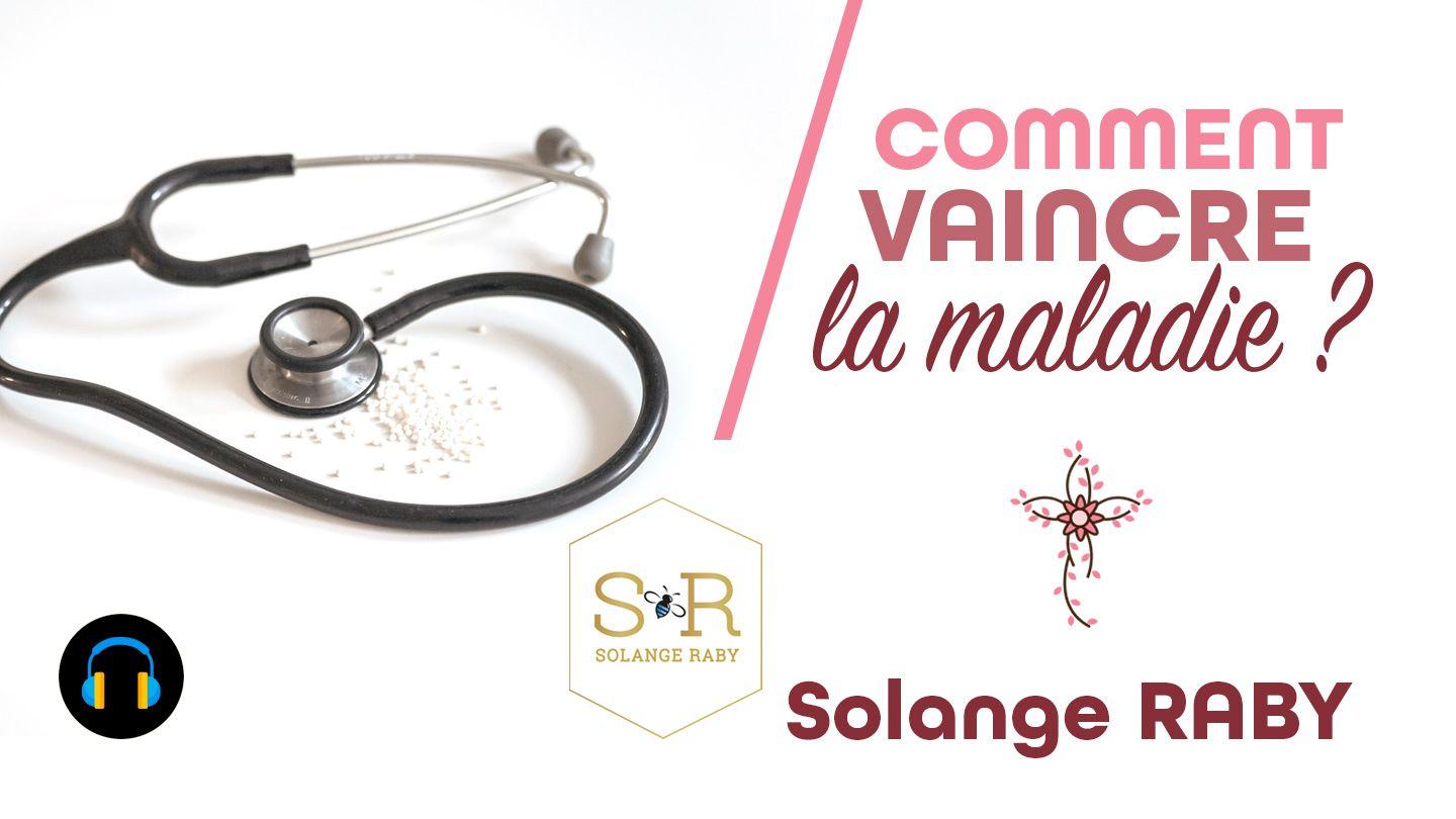 Comment Vaincre La Maladie ?