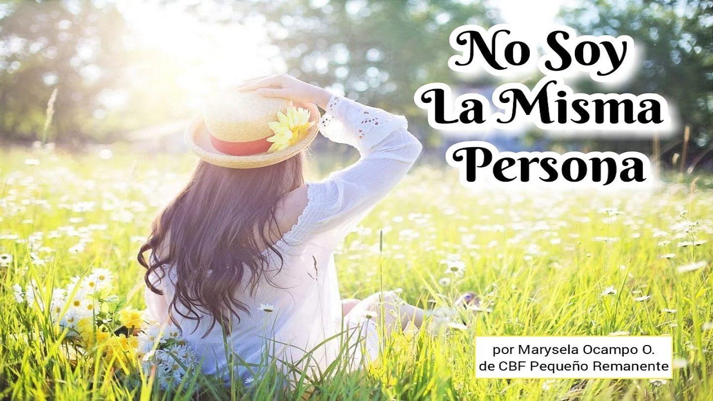 No Soy La Misma Persona 1 Pedro 2:18-19 Nueva Traducción Viviente
