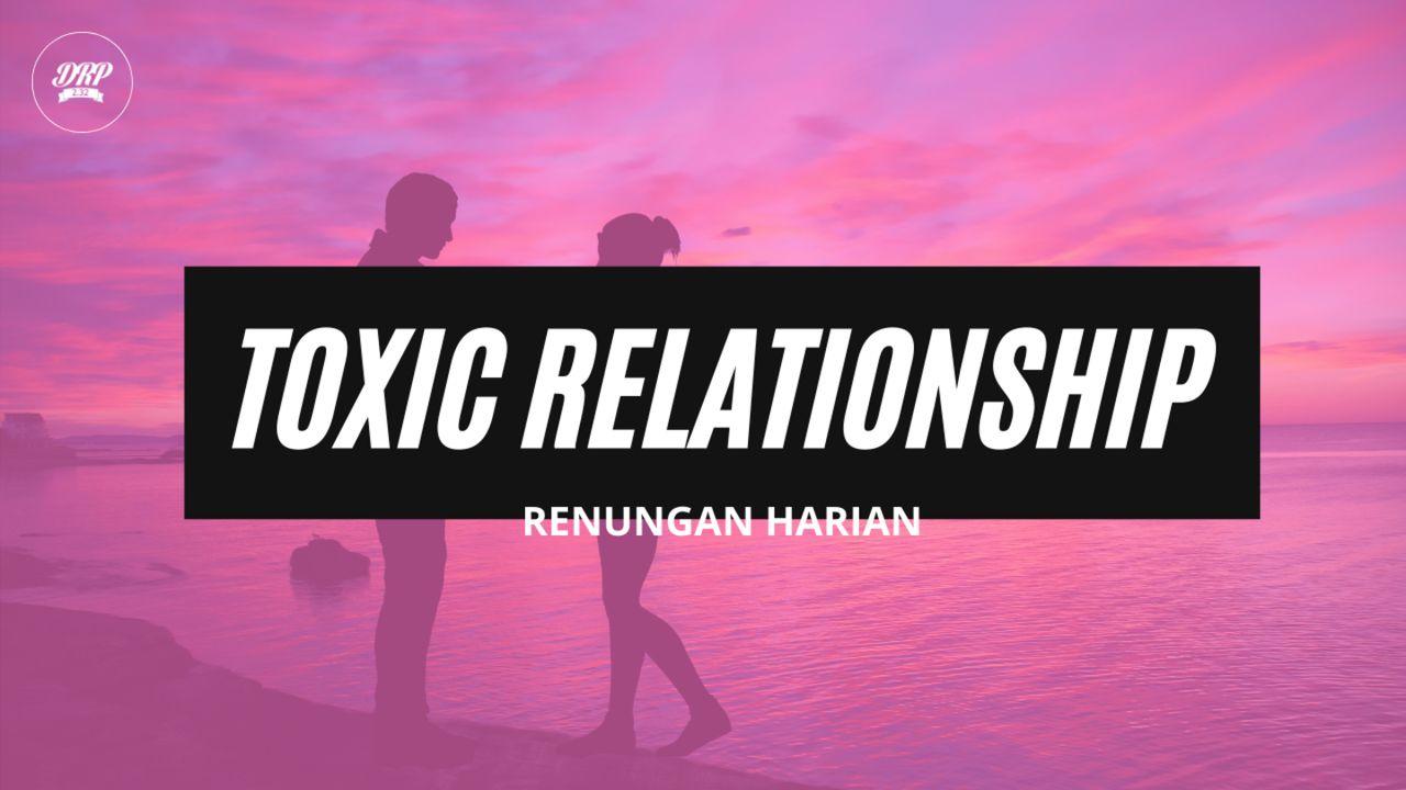 Toxic Relationship