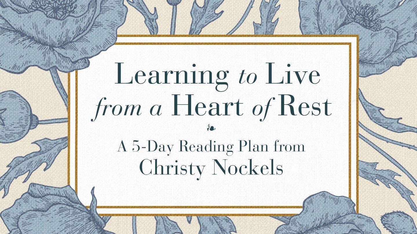 Learning to Live From a Heart of Rest