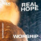 Real Hope: Worship