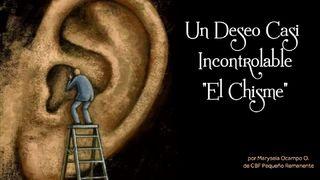 Un Deseo Casi Incontrolable "El Chisme" Matteus 12:34 Bibel 1938 - Bibelselskapet