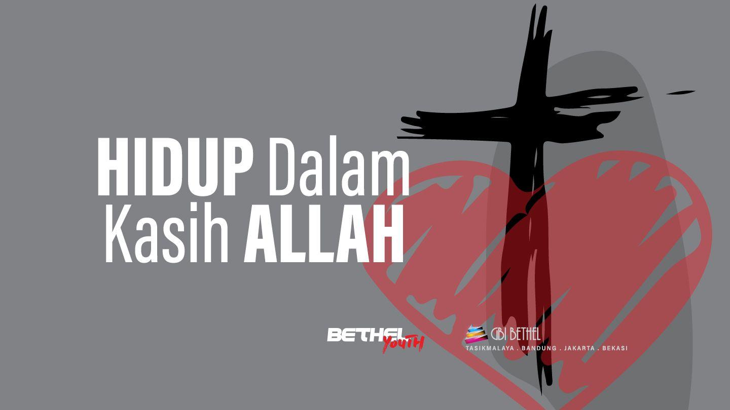 Hidup Dalam Kasih Allah