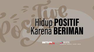 Hidup Positif Karena Beriman