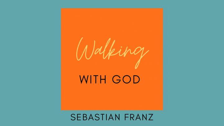 Walking With God