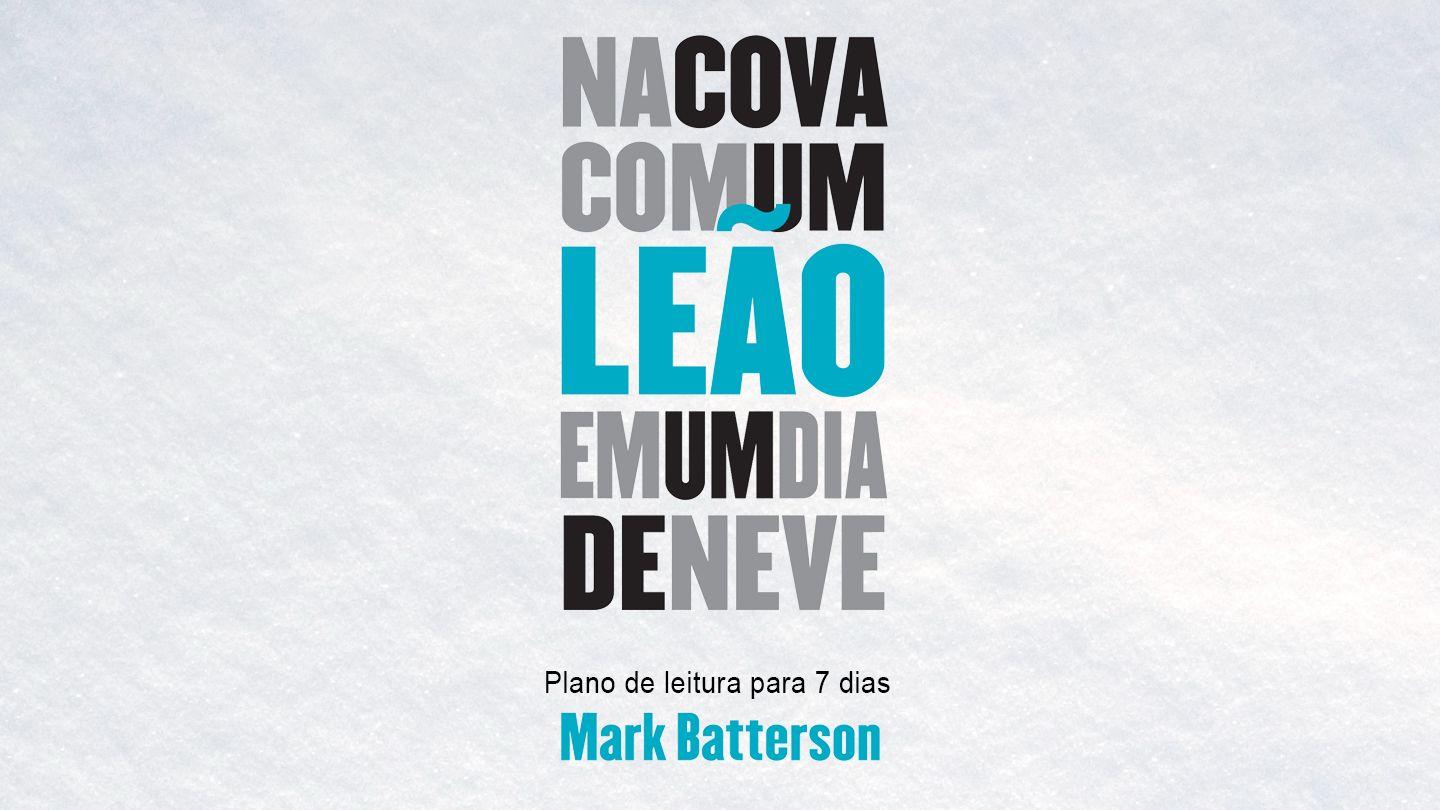 Na Cova Com Um Leão Em Um Dia De Neve Daniel 6:27 Almeida Revista e Corrigida