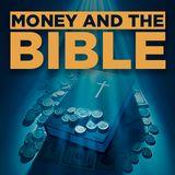 Money and the Bible | Personal Finances From the Perspective of God