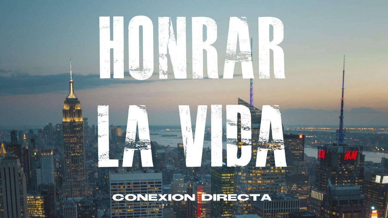 Honrar La Vida