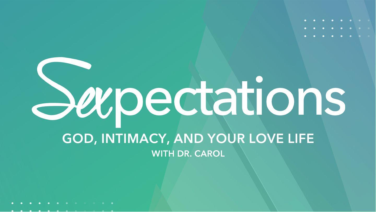 Sexpections: God, Intimacy and Your Love Life Jeremiah 8:11-12 English Standard Version Revision 2016