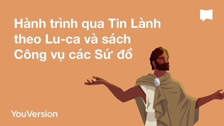 BibleProject | Hành trình qua Tin Lành theo Lu-ca và sách Công vụ các Sứ đồ