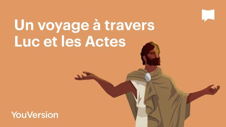 Un voyage à travers Luc et les Actes