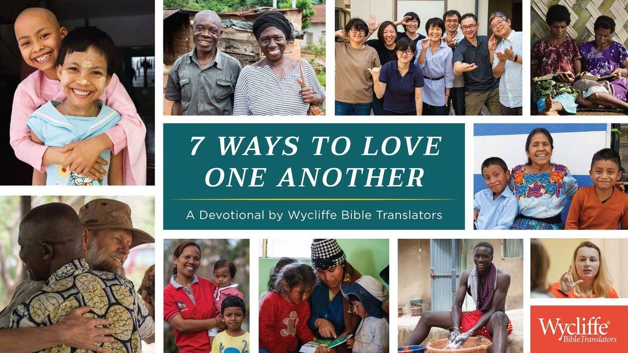 7 Ways To Love One Another