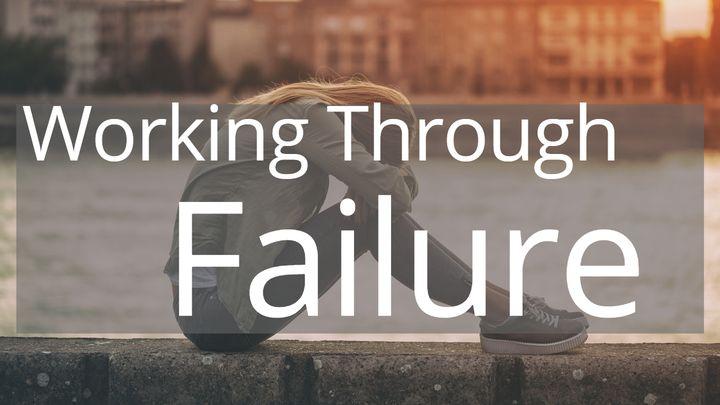 Working Through Failure