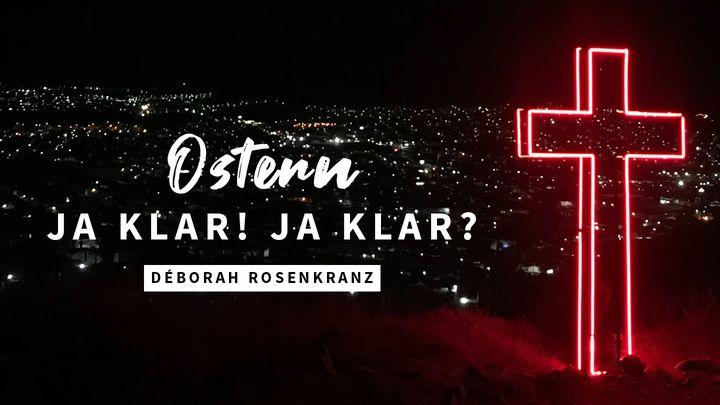 Ostern - Ja, klar! Ja, klar?