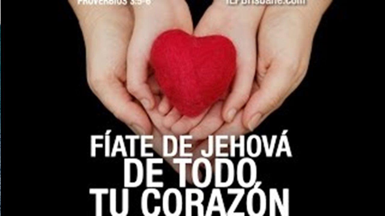 Fíate de Johová de todo tu corazón