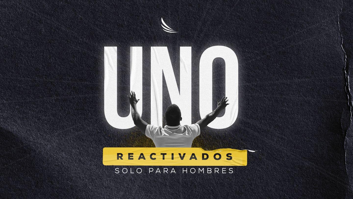 "UNO" - Reactivados, Sólo para hombres Nehemías 3:1-2 Traducción en Lenguaje Actual