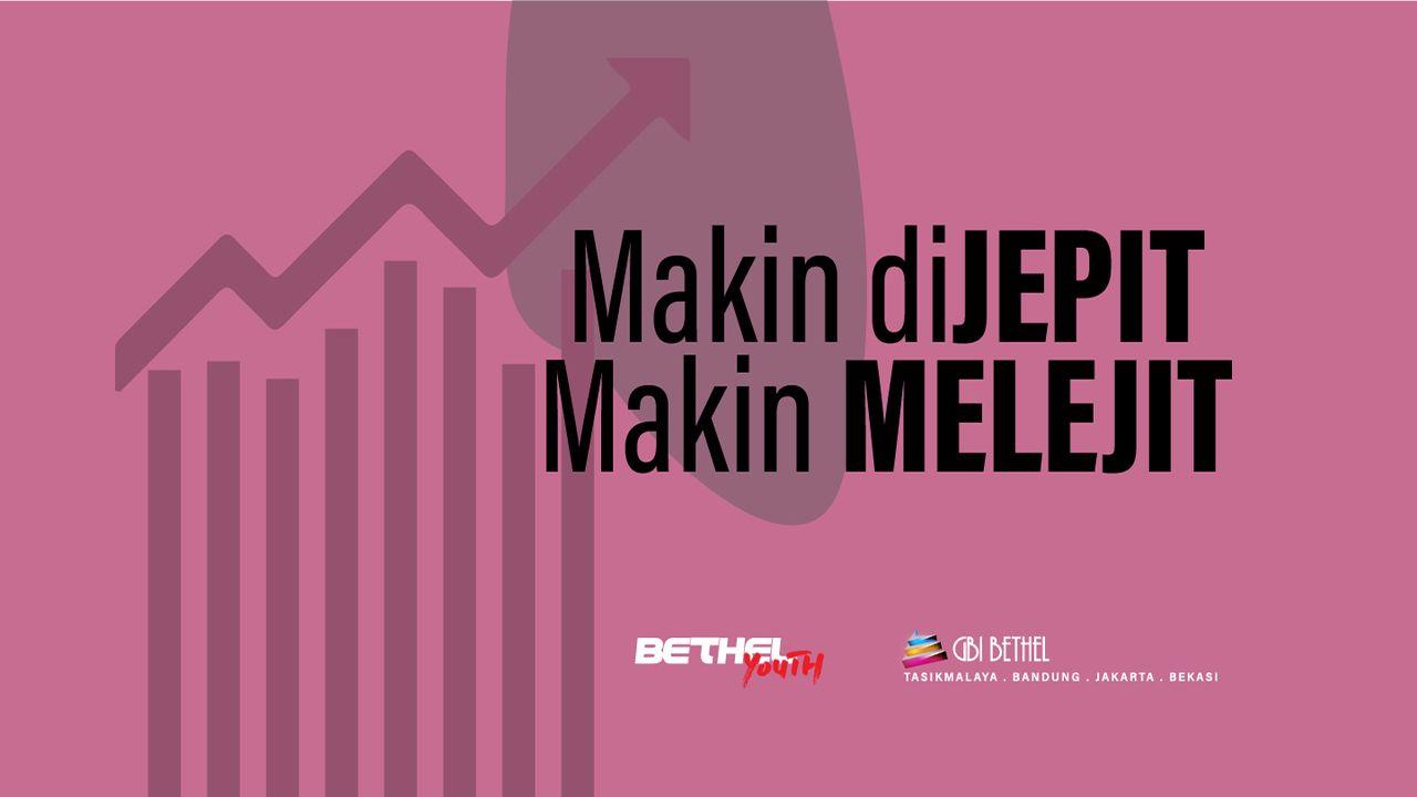 Makin Dijepit Makin Melejit