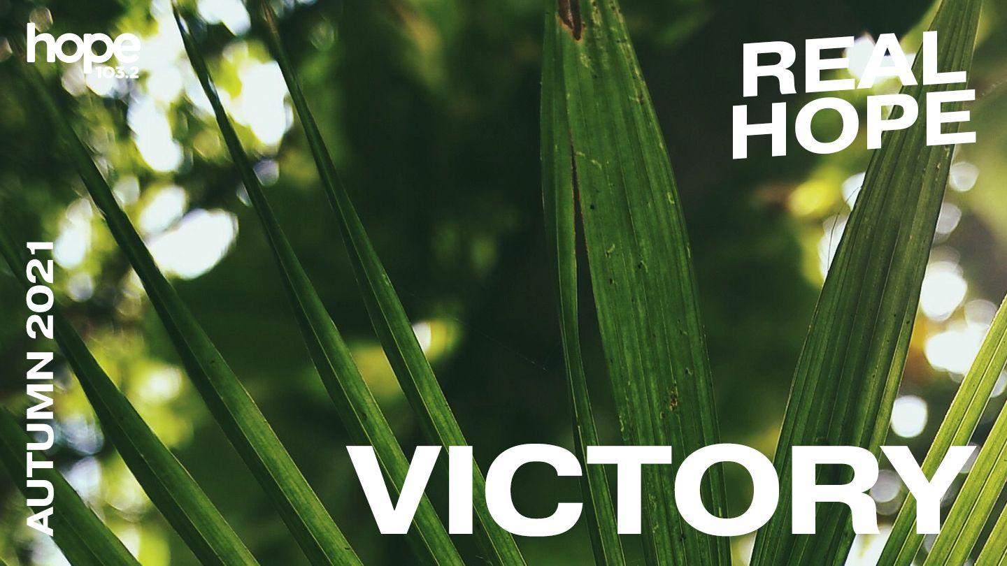Real Hope: Victory Colossians 2:15 Holman Christian Standard Bible