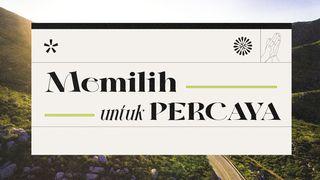 Memilih Untuk Percaya