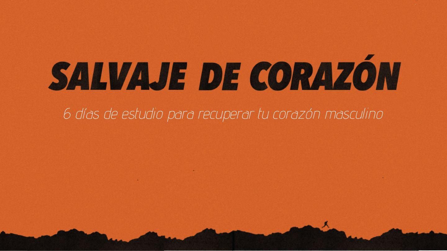 Salvaje De Corazón: 6 Días De Devocional Para Recuperar Tu Corazon Masculino Génesis 2:20-23 Biblia Reina Valera 1960