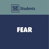 Fear - SE Students