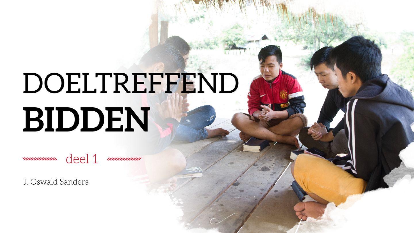 Doeltreffend bidden - deel 1  Handelingen 13:1-12 Het Boek