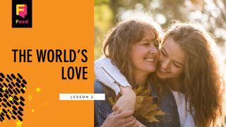 Catechism: The World's Love