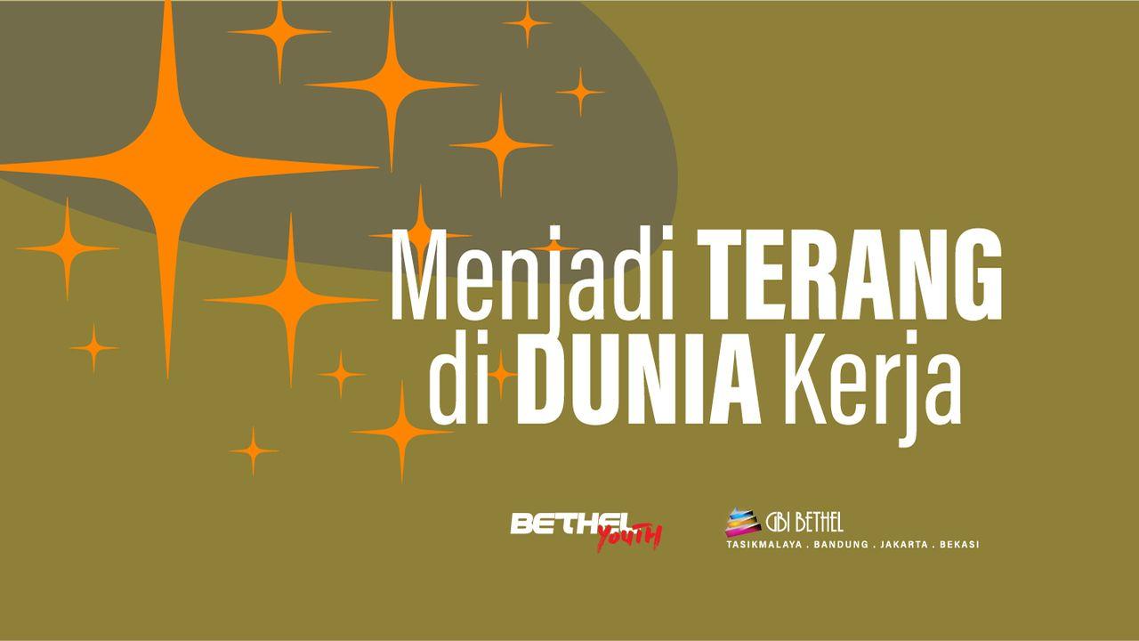 Menjadi Terang Di Dunia Kerja