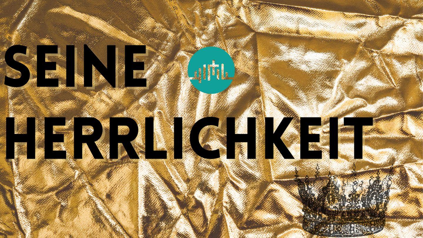 Seine Herrlichkeit Johannes 11:39-40 Lutherbibel 1912
