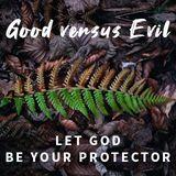 Let God Be Your Protector