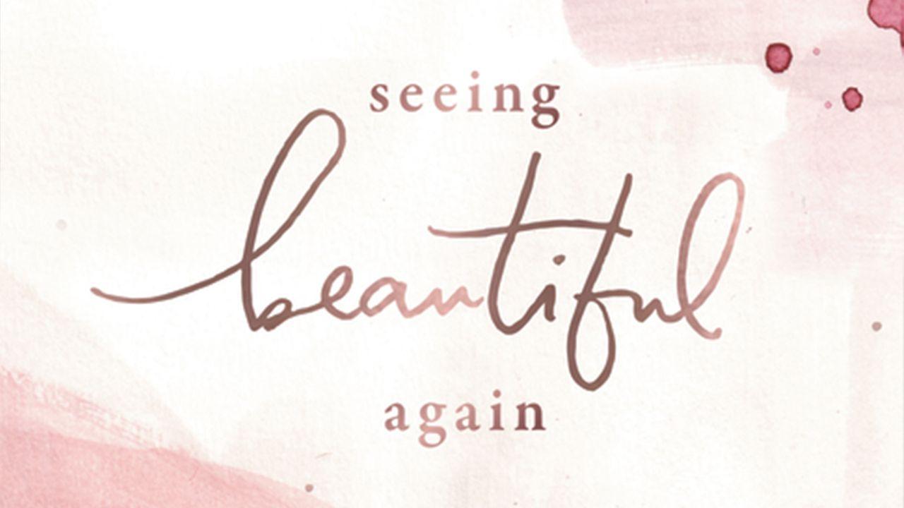 5 Days to Seeing Beautiful Again by Lysa TerKeurst