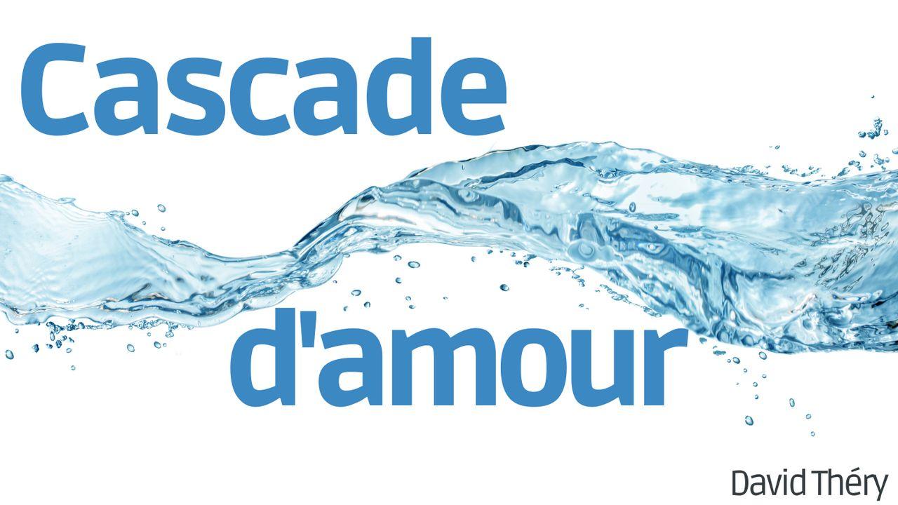 Cascade D'amour