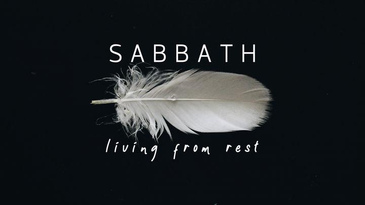 Sabbath, Living From Rest