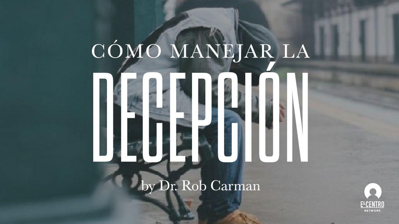 Cómo Manejar La Decepción