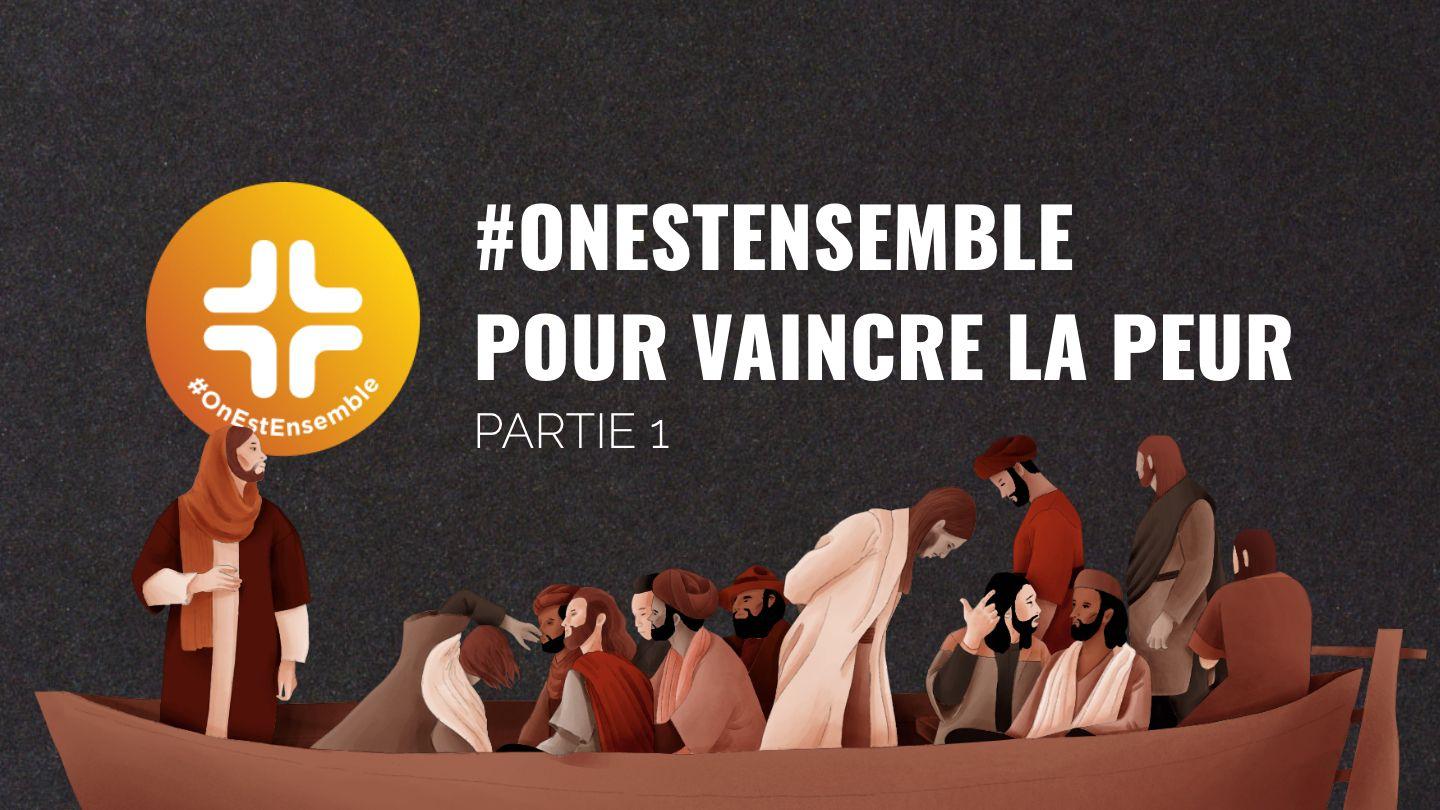 #OnEstEnsemble Pour Vaincre La Peur (Partie 1) Néhémie 8:10 Parole de Vie 2017