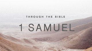 Through the Bible: 1st Samuel