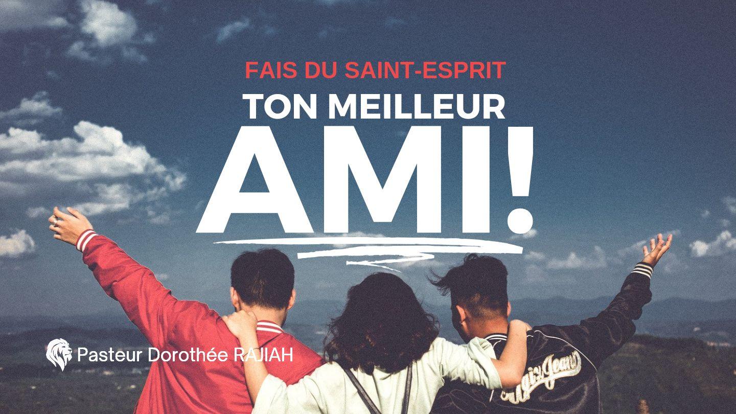 Le Saint Esprit Ton Meilleur Ami!  Jean 15:5 Bible en français courant