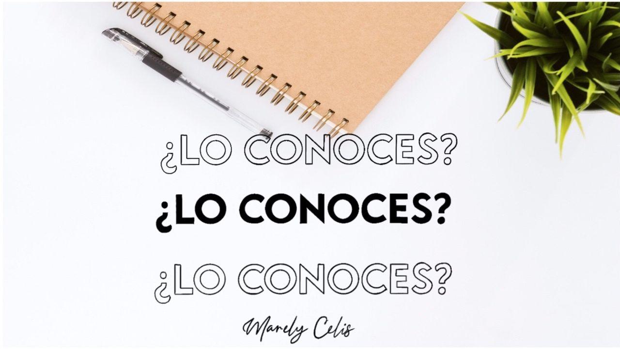 ¿Lo Conoces?