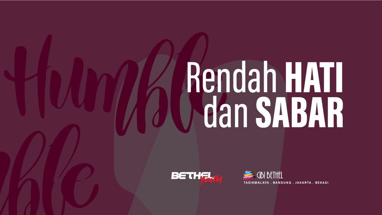 Rendah Hati Dan Sabar