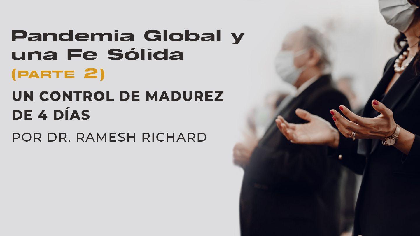 Pandemia Global Y Una Fe Sólida (Parte 2): Un Control De Madurez De 4 Días Gálatas 5:19-25 Nueva Versión Internacional - Español