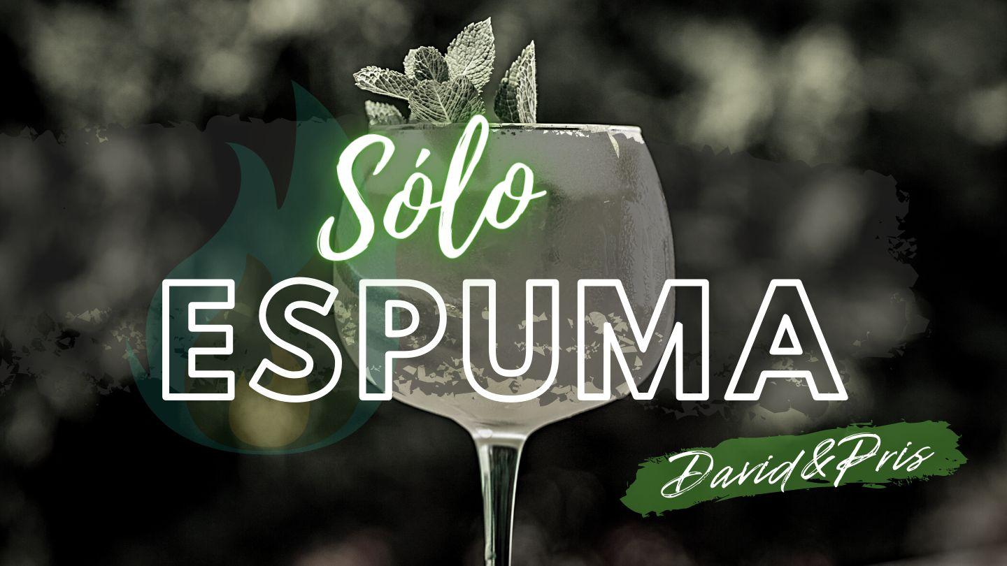 ¿Sólo Espuma?